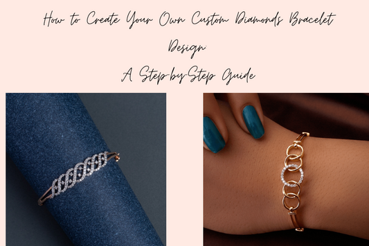 An image with a peach background and two pictures with bracelets and the title "How to Create Your Own Custom Diamond Bracelet Design: A Step-by-Step Guide"