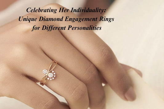 An image of a diamond engagement ring with the title "Celebrating Her Individuality: Unique Diamond Engagement Rings for Different Personalities"